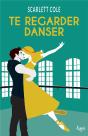 Te Regarder Danser - Preview