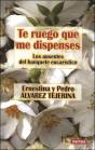 Te Ruego Que Me Dispenses - Preview
