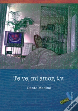 Capa do artigo Te Ve, Mi Amor, T.V.