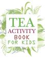 Tea Activity Book For Kids - Preview