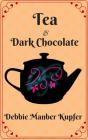 Tea And Dark Chocolate - Preview