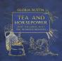 Tea And Horsepower - Preview