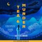 Tea And Murder: The Citadel Of Weeping Pearls &Amp; The Tea Master And The Detective - Preview