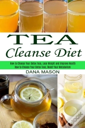 Capa do artigo Tea Cleanse Diet