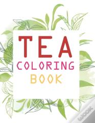 Tea Coloring Book