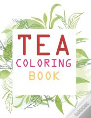 Tea Coloring Book