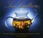 Tea Culture: History, Traditions, Celebrations, Recipes & More - Preview
