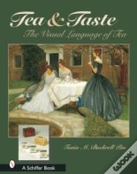 Tea & Taste: The Visual Language Of Tea