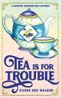 Tea Is For Trouble: A Haunted Tearoom Co - Preview