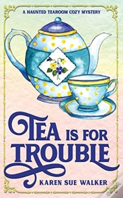 Capa do artigo Tea Is For Trouble: A Haunted Tearoom Co
