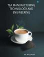 Tea Manufacturing Technology And Engineering - Preview