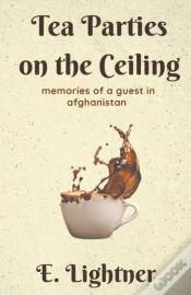 Capa do artigo Tea Parties On The Ceiling: Memories Of