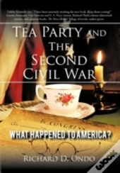 Tea Party And The Second Civil War
