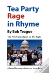 Tea Party Rage In Rhyme