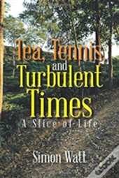 Tea, Tennis, And Turbulent Times