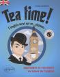 Tea Time ! ; L'Anglais Servi Sur Un Plateau... ; Apprendre & Reprendre Les Bases De L'Anglais - Preview
