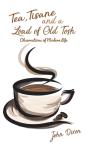Tea, Tisane And A Load Of Old Tosh - Preview