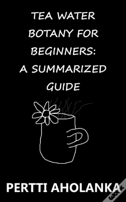 Capa do artigo Tea Water Botany For Beginners: A Summarized Guide