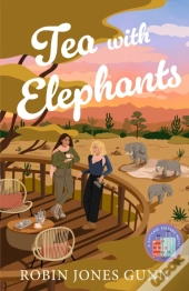 Tea With Elephants (Suitcase Sisters Book #1)