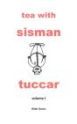 Tea With Sisman Tuccar - Preview