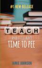 Teach And Still Have Time To Pee - Preview