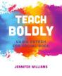Teach Boldly - Preview
