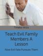 Teach Evil Family Members A Lesson - Preview