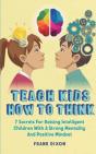 Teach Kids How To Think - Preview