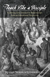 Teach Like A Disciple
