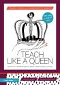 Teach Like A Queen - Preview