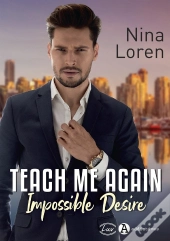 Teach Me Again : Impossible Desire