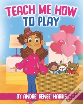 Teach Me How To Play