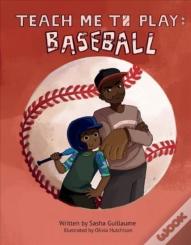 Teach Me To Play: Baseball