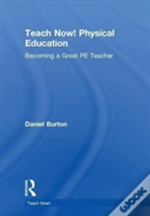 Teach Now! Physical Education