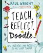 Teach, Reflect, Doodle... - Preview