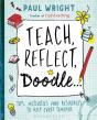 Teach, Reflect, Doodle... - Preview
