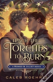 Capa do artigo Teach The Torches To Burn: A Romeo & Juliet Remix