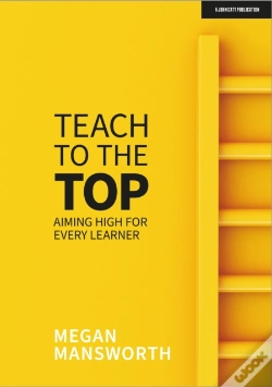Capa do artigo Teach To The Top: Aiming High For Every Learner