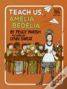 Teach Us, Amelia Bedelia