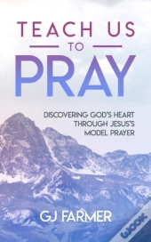 Teach Us To Pray
