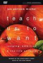 Teach Us To Want Dvd - Preview