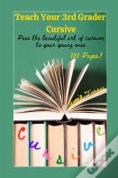 Teach Your 3rd Grader Cursive