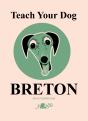 Teach Your Dog Breton - Preview