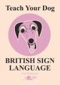 Teach Your Dog British Sign Language - Preview