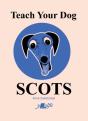 Teach Your Dog Scots - Preview