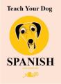Teach Your Dog Spanish - Preview