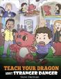 Teach Your Dragon About Stranger Danger: - Preview
