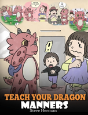 Teach Your Dragon Manners - Preview