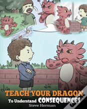 Teach Your Dragon To Understand Consequences