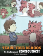 Teach Your Dragon To Understand Consequences - Preview